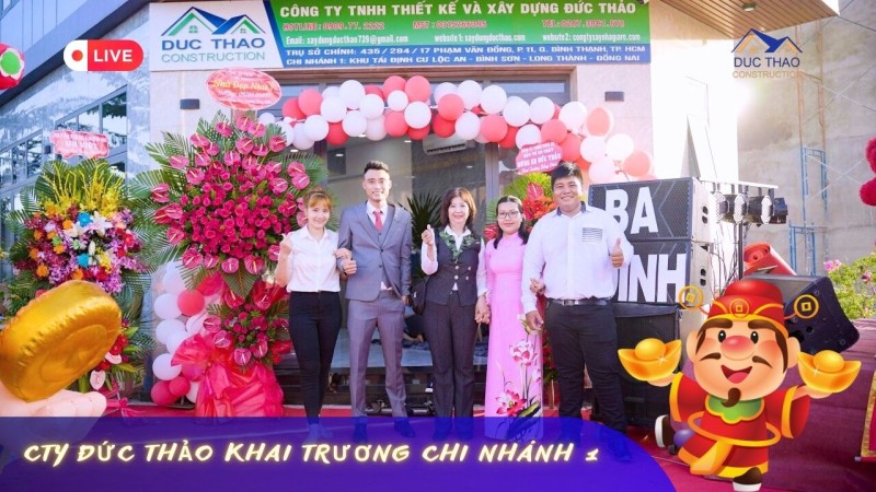 Lễ Khai Trương Văn Phòng Chi Nhánh 1 Đồng Nai { Đức Thảo Thiết Kế Thi Công Nhà Phố Biệt Thự }